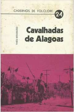 As Cavalhadas de Alagoas – História de Alagoas