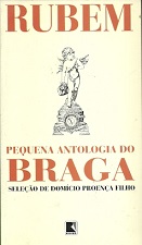 Pequena Antologia do Braga - Seleção de Domício Proença Filho
