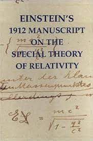 Einsteins 1912 Manuscript on the Special Theory of Relativity