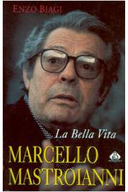 La Bella Vita - Marcello Mastroianni
