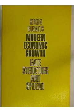 Modern Economic Growth: Rate, Structure and Spread