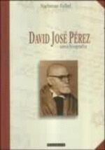 David José Pérez uma Biografia