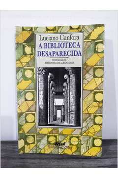 A biblioteca desaparecida luciano canfora