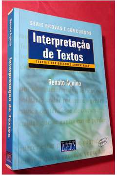 Interpretação de Textos: Teorias e 800 Questões Comentadas