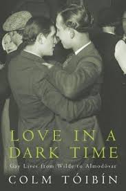 Love in a Dark Time : Gay Lives From Wilde to Almodovar - Olivar Livros | Estante Virtual