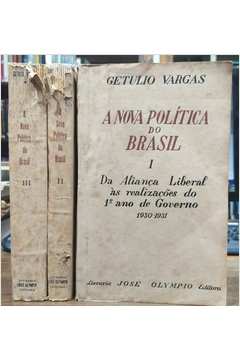 A Nova Política do Brasil- 3 Volumes