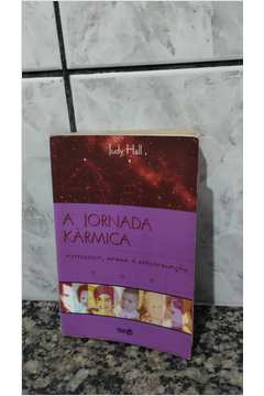 A Jornada Kármica - Astrologia, Karma e Reencarnação