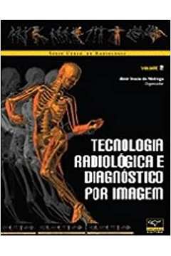 Tecnologia Radiológica  e Diagnóstico por Imagem