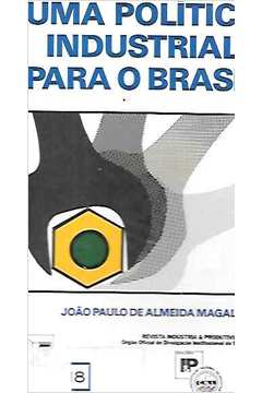 Uma Política Industrial para o Brasil