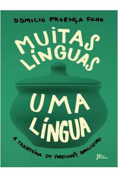 Muitas Línguas uma Língua: a Trajetória do Português Brasileiro