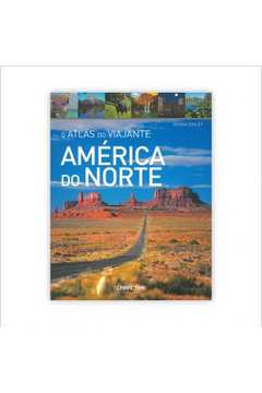 O Atlas do Viajante: America do Norte