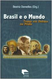 Brasil e o Mundo Temas Em Debate na Midia