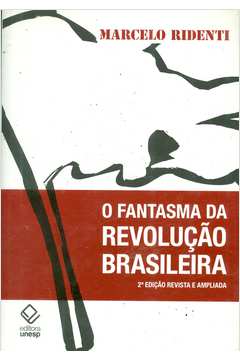 O Fantasma da Revolução Brasileira