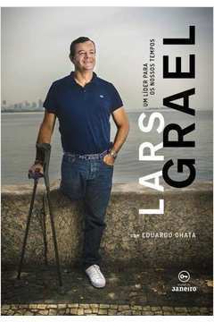 Lars Grael - um Líder para os Nossos Tempos