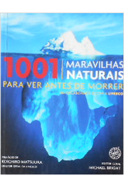 1001 Maravilhas Naturais para Ver Antes de Morrer