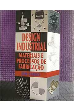Design Industrial: Materiais e Processos de Fabricacao
