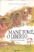 Mané Tomé, o Liberto (coleção Aqui e Agora)