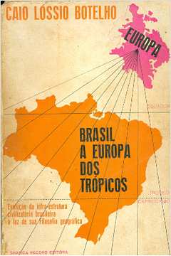 Brasil: a Europa dos Trópicos