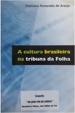 A Cultura Brasileira na Tribuna da Folha
