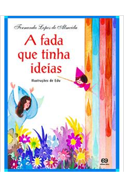 Livro: A Fada Que Tinha Ideias - Fernanda Lopes De Almeida | Estante ...