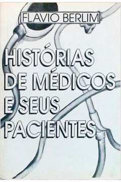 Histórias de Médicos e Seus Pacientes