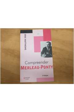 Compreender Merleau-ponty