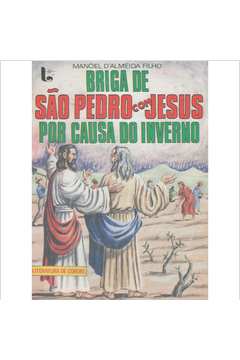 Briga de São Pedro Com Jesus por Causa do Inverno