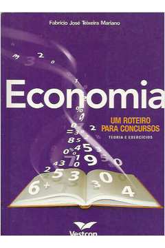 Economia - um Roteiro para Concursos - Teoria e Exercícios