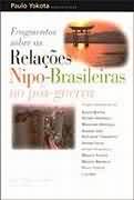 Fragmentos Sobre as Relações Nipo-brasileiras no Pós-guerra