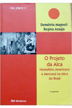 Projeto da Alca Hemisferio Americano e Mercosul na Otica do Brasil