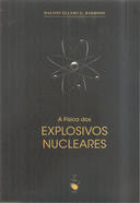 A Fisica dos Explosivos Nucleares