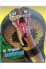 Livro Cartonado - as Perigosas Serpentes