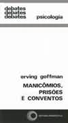 Manicômios, Prisões e Conventos - Debates - Psicologia