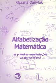 Alfabetização Matemática - as Primeiras Manifestações da Escrita Infan