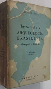Introdução à Arqueologia Brasileira - Vol 34