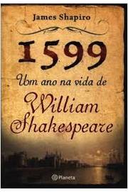 1599, um Ano na Vida de William Shakespeare