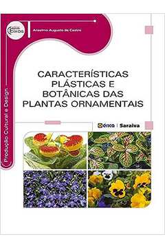 Características Plásticas e Botânicas das Plantas Ornamentais