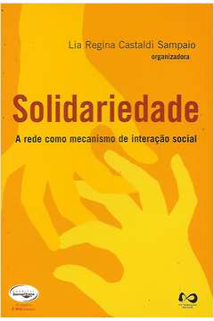 Solidariedade a Rede Como Mecanismo de Interação Social