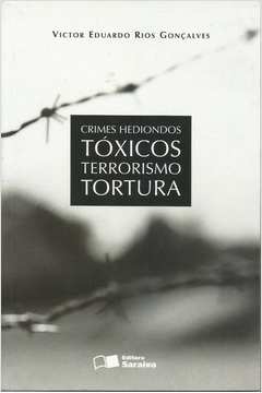 Crimes Hediondos - Toxicos - Terrorismo - Tortura