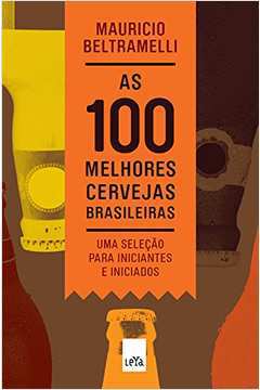 As 100 Melhores Cervejas Brasileiras