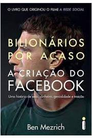 Bilionários por Acaso - a Criação do Facebook