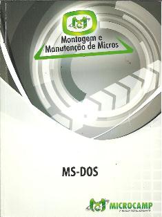 Ms-dos Montagem e Manutenção de Micros