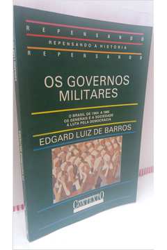 Os Governos Militares