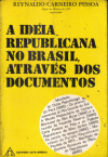 A Idéia Republicana no Brasil, Através dos Documentos