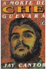 A Morte de Che Guevara