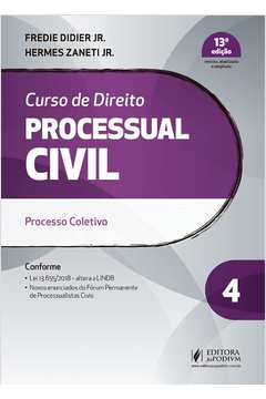 Curso de Direito Processual Civil: Processo Coletivo (volume 4)