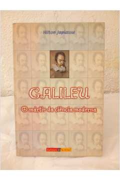 Galileu - o Mártir da Ciência Moderna