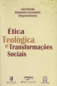 Ética Teológica e Transformações Sociais