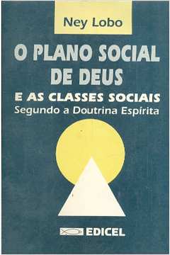 O Plano Social de Deus e as Classes Sociais Segundo a Doutrina Espírit