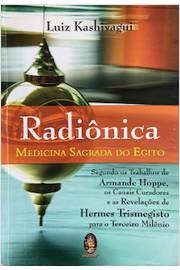 Radiônica: Medicina Sagrada do Egito
